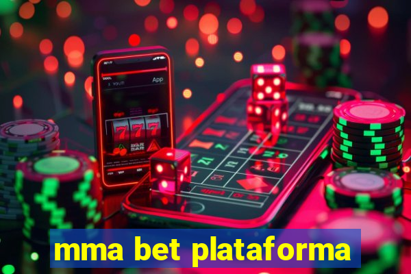 mma bet plataforma